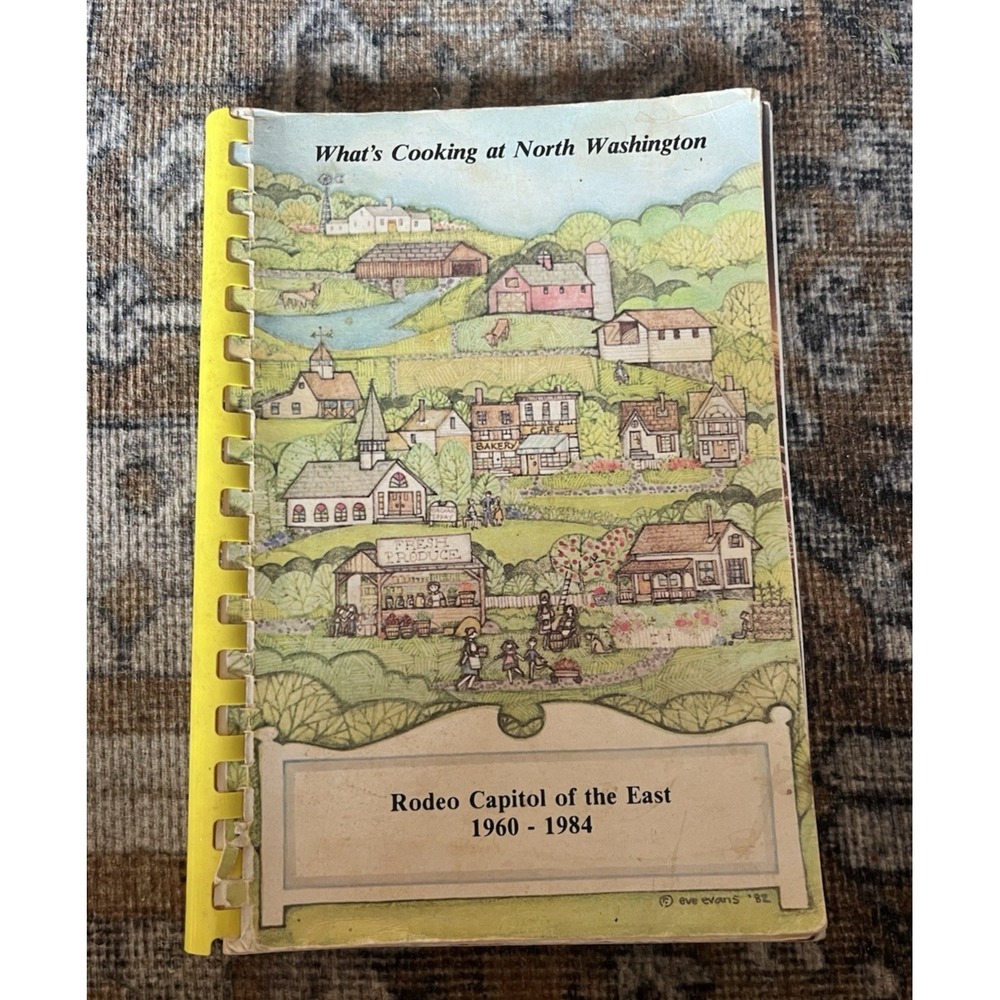 Whats Cooking North Washington Vintage Cookbook 1984 Rodeo & VFD‎ Pennsylvania